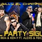Alexis y Fido Ft. RKM Y Ken-Y - El Party Sigue MP3