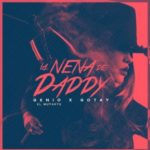 Genio El Mutante Ft. Gotay El Autentiko - La Nena De Daddy