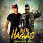 Jay EF Ft. Amaro - No Te Hagas