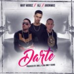 Ali Ft. Anonimus Y Miky Woodz - Darte MP3