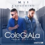 Kapuchino Ft. Mv5 - Colegiala MP3