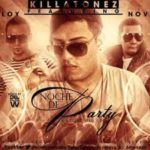 Killatonez Ft. Eloy Y Nova - Noche De Party MP3