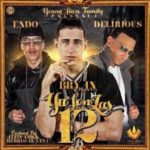Bryan La Nueva Voz Ft. Endo Y Delirious - Ya Son Las 12 MP3