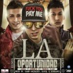 Axcel Y Andrew Ft. Trebol Clan - La Oportunidad MP3