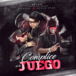 Bryan La Mente Del Equipo Ft. Lennox Y Guelo Star - Cómplice De Tu Juego MP3